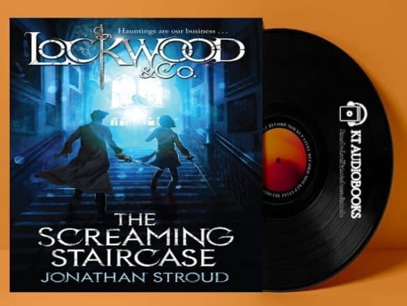 Lockwood and Co 1 - The Screaming Staircase  Audiobook