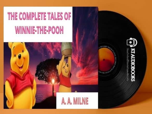 The Complete Tales of Winnie-The-Pooh Audiobook – Winnie-the-Pooh The Complete Tales of Winnie-The-Pooh Audiobook - Winnie-the-Pooh