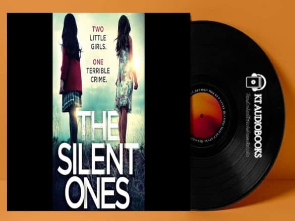 The Silent Ones  Audiobook