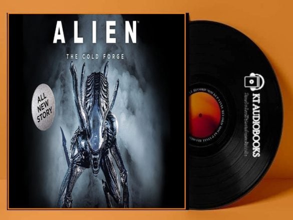 Alien: The Cold Forge Audiobook