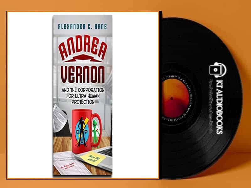 Andrea Vernon and the Corporation for UltraHuman Protection Audiobook