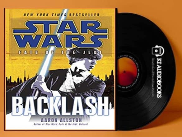 Star Wars: Fate of the Jedi: Backlash Audiobook