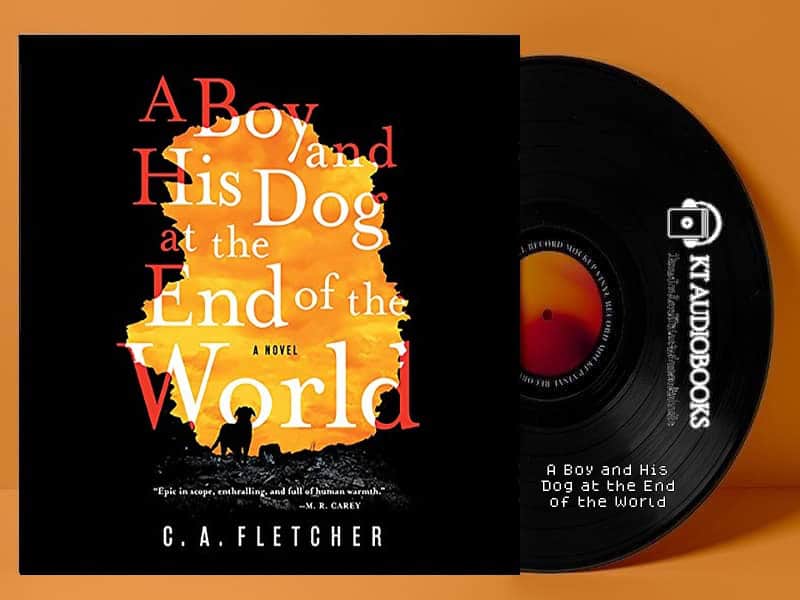 A Boy and His Dog at the End of the World Audiobook